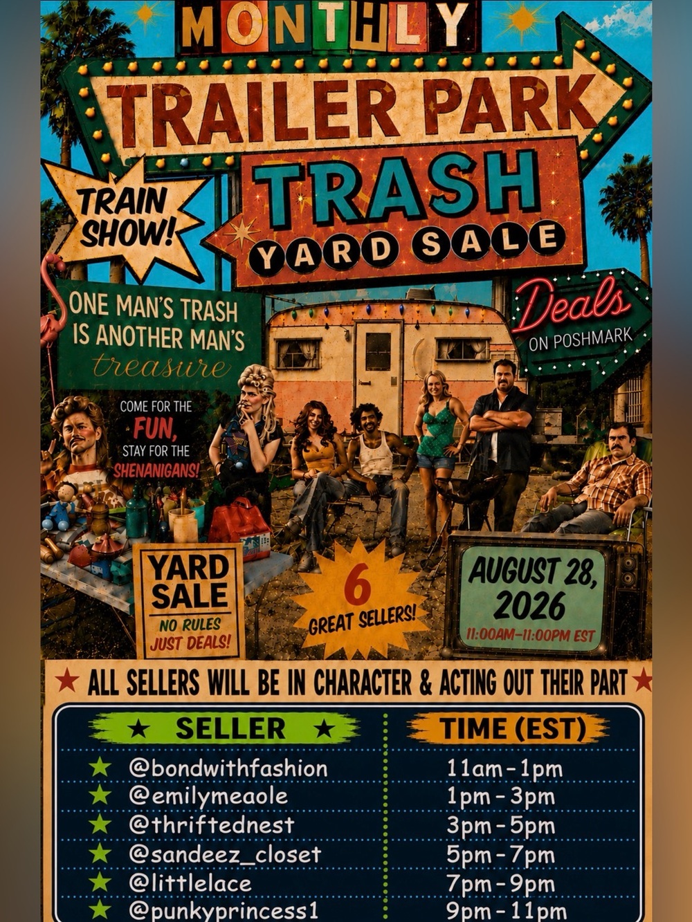 “Trailer Park Trash Yard Sale” Monthly Train
Show August 28th 11am-11pm EST